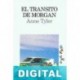 El tránsito de Morgan Anne Tyler