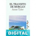 El tránsito de Morgan Anne Tyler