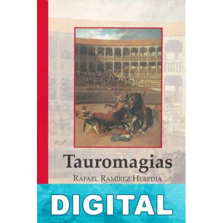 Tauromagias Rafael Ramírez Heredia
