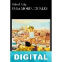 Para morir iguales Rafael Reig