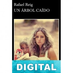 Un árbol caído Rafael Reig