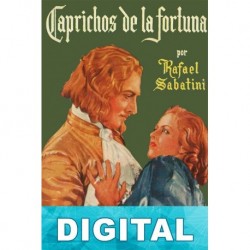 Caprichos de la fortuna Rafael Sabatini