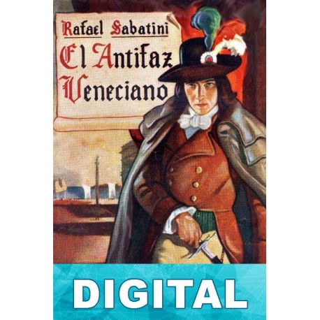 El antifaz veneciano Rafael Sabatini