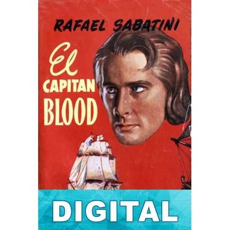 El Capitán Blood Rafael Sabatini