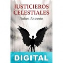 Justicieros celestiales Rafael Salcedo