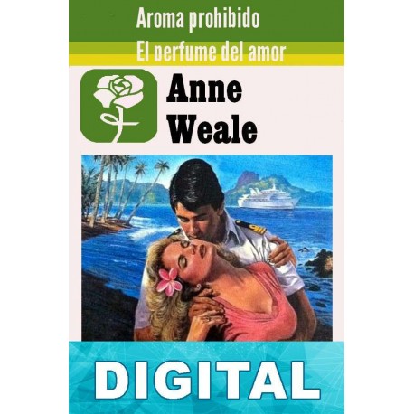 Aroma prohibido - El perfume del amor Anne Weale