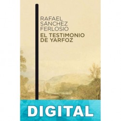 El testimonio de Yarfoz Rafael Sánchez Ferlosio