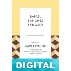Qwertyuiop. Ensayos IV Rafael Sánchez Ferlosio