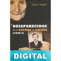 Desaparecidos de la Guerra de España: (1936-?) Rafael Torres