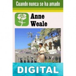 Cuando nunca se ha amado Anne Weale