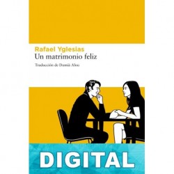 Un matrimonio feliz Rafael Yglesias