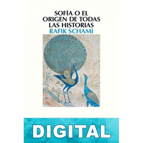 Sofía o el origen de todas las historias Rafik Schami