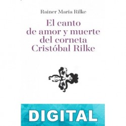 El canto de amor y muerte del corneta Cristóbal Rilke Rainer Maria Rilke