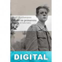 Morir en primavera Ralf Rothmann