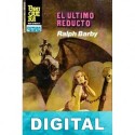 El último reducto (2ª Ed.) Ralph Barby