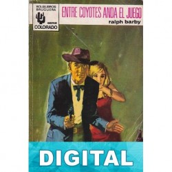 Entre coyotes anda el juego Ralph Barby