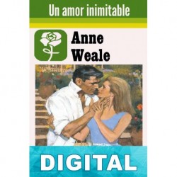 Un amor inimitable Anne Weale