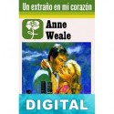 Un extraño en mí corazón Anne Weale