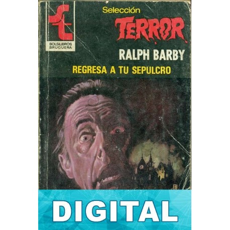 Regresa a tu sepulcro Ralph Barby