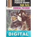 Robo en el planeta salvaje Ralph Barby