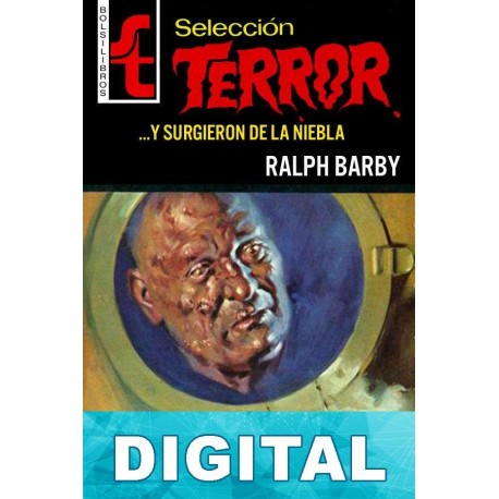 … Y surgieron de la niebla Ralph Barby