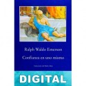Confianza en uno mismo Ralph Waldo Emerson