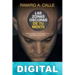Las zonas oscuras de tu mente Ramiro A. Calle