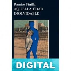 Aquella edad inolvidable Ramiro Pinilla