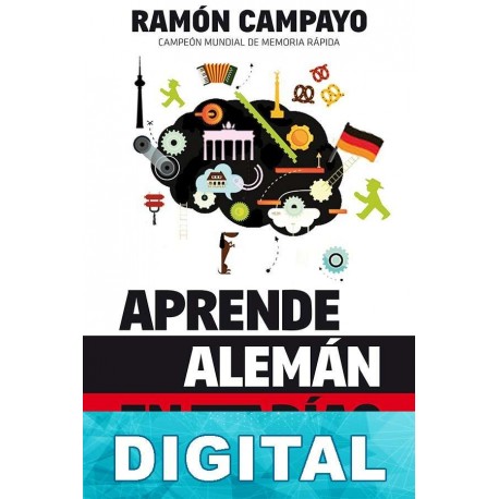 Aprende alemán en 7 días Ramón Campayo Martínez