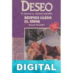 Depués llegó el amor Annette Broadrick