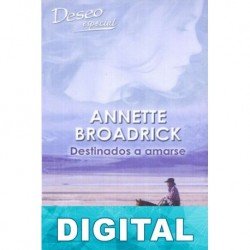 Destinados a amarse Annette Broadrick