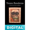 Tirano Banderas Ramón del Valle-Inclán