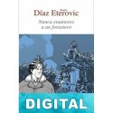 Nunca enamores a un forastero Ramón Díaz Eterovic
