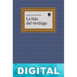 La hija del verdugo Ramón García Sánchez