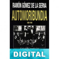 Automoribundia 1888-1948 Ramón Gómez de la Serna