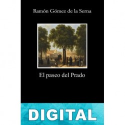 El paseo del Prado Ramón Gómez de la Serna