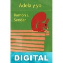 Adela y yo Ramón J. Sender