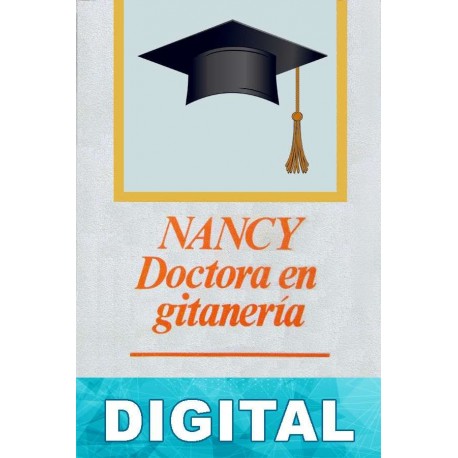 Nancy, doctora en gitanería Ramón J. Sender