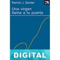 Una virgen llama a tu puerta Ramón J. Sender