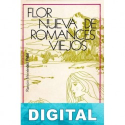 Flor nueva de romances viejos Ramón Menéndez Pidal
