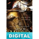 Señor de Madrid Ramón Muñoz