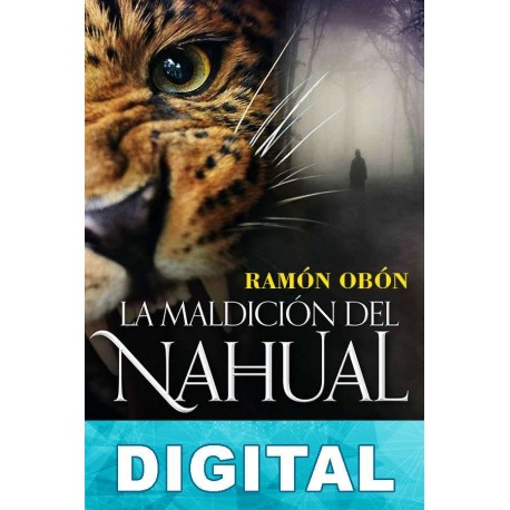 La maldición del nahual Ramón Obón