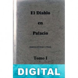 El diablo en palacio (tomo I) Ramón Ortega y Frías