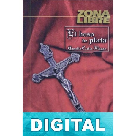 El beso de plata Annette Curtis Klause