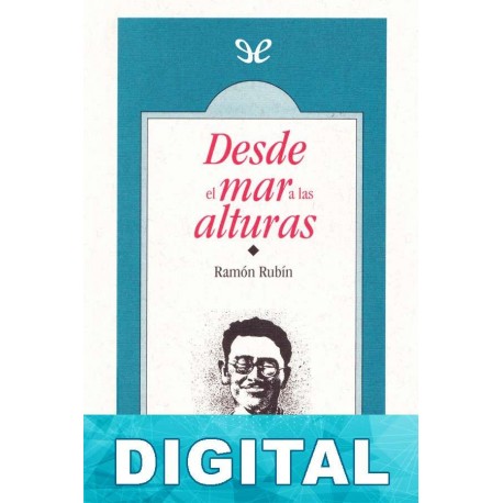 Desde el mar a las alturas Ramón Rubín