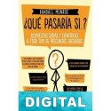 ¿Qué pasaría si…? Randall Munroe