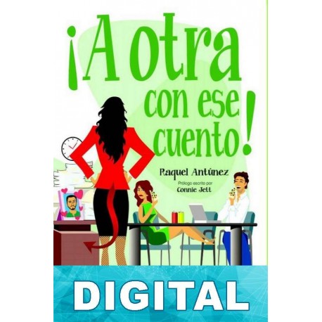 ¡A otra con ese cuento! Raquel Antúnez
