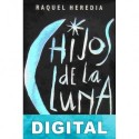 Hijos de la Luna Raquel Heredia