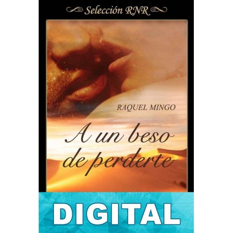 A un beso de perderte Raquel Mingo