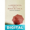 La herencia de la rosa blanca Raquel Rodrein